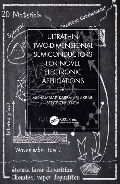 Book cover of: Ultrathin Two-Dimensional Semiconductors for Novel Electronic Applications. By: Mohammad Karbalaei Akbari