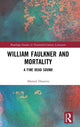Book cover of: William Faulkner and Mortality. By: Ahmed Honeini