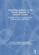 Book cover of: Supporting Students on the Autism Spectrum in Inclusive Schools. By: Suzanne Carrington