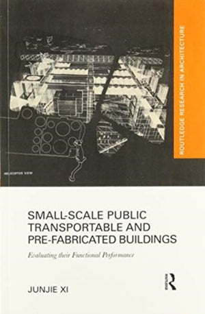 Small-Scale Public Transportable and Pre-Fabricated Buildings