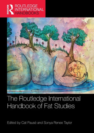 Routledge International Handbook of Fat Studies