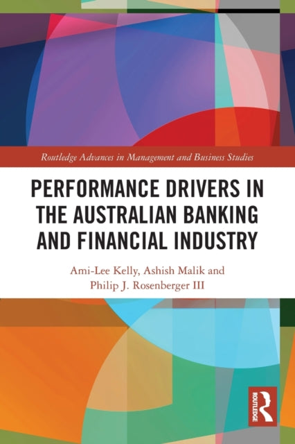 Book cover of: Performance Drivers in the Australian Banking and Financial Industry. By: Ami-Lee Kelly