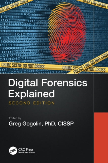 Book cover of: Digital Forensics Explained. By: Greg Gogolin
