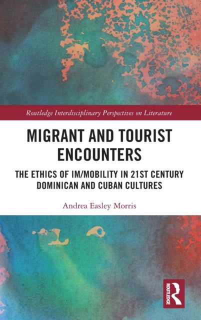Book cover of: Migrant and Tourist Encounters. By: Andrea E. Morris