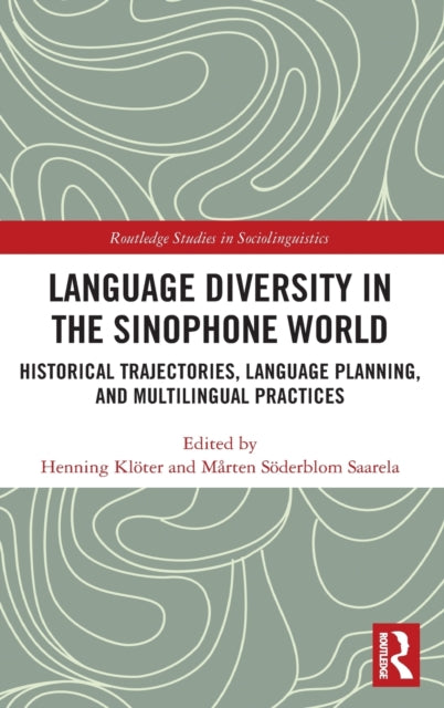 Book cover of: Language Diversity in the Sinophone World. By: Henning Klöter