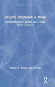 Book cover of: Shaping the Future of Work. By: Thomas A. Kochan
