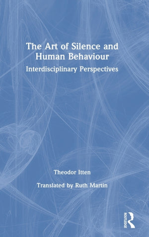 The Art of Silence and Human Behaviour