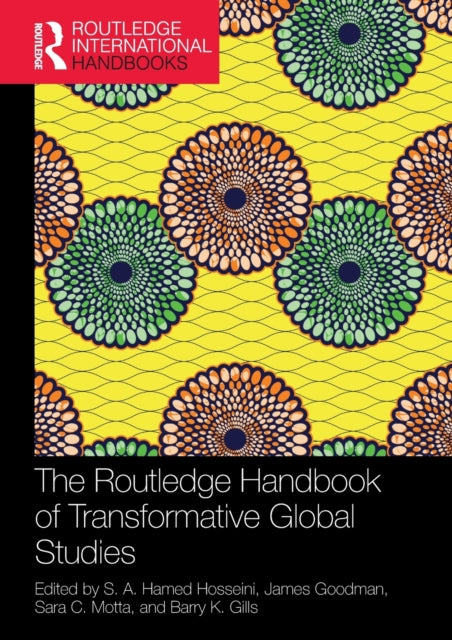 Book cover of: Routledge Handbook of Transformative Global Studies. By: S. A. Hamed Hosseini