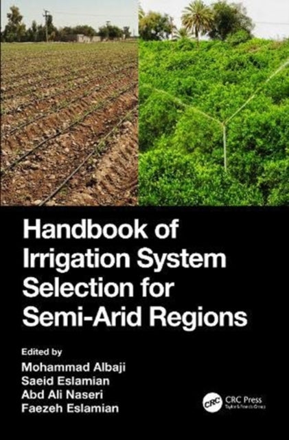 Book cover of: Handbook of Irrigation System Selection for Semi-Arid Regions. By: Mohammad Albaji