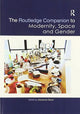 Book cover of: Routledge Companion to Modernity, Space and Gender. By: Alexandra Staub