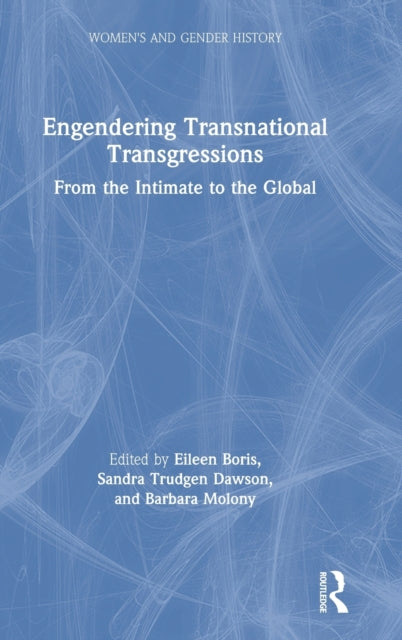 Book cover of: Engendering Transnational Transgressions. By: Eileen Boris
