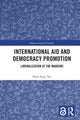 Book cover of: International Aid and Democracy Promotion. By: Bann Seng Tan