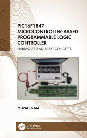 PIC16F1847 Microcontroller-Based Programmable Logic Controller