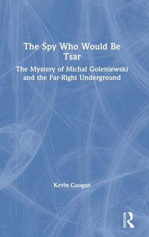 Spy Who Would Be Tsar