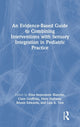 Book cover of: Evidence-Based Guide to Combining Interventions with Sensory Integration in Pediatric Practice. By: Erna I. Blanche