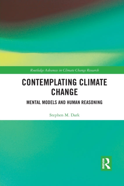 Book cover of: Contemplating Climate Change. By: Stephen M. Dark