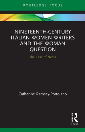 Nineteenth-Century Italian Women Writers and the Woman Question