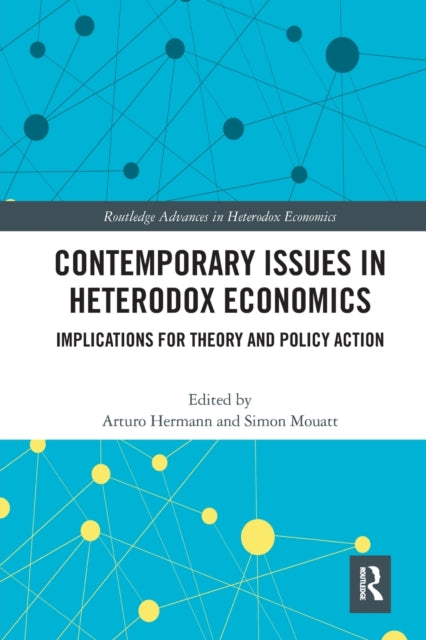 Book cover of: Contemporary Issues in Heterodox Economics. By: Arturo Hermann