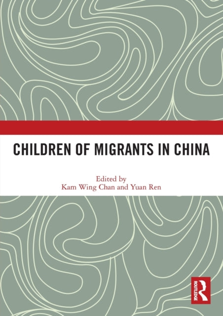 Book cover of: Children of Migrants in China