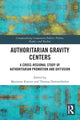 Book cover of: Authoritarian Gravity Centers. By: Marianne Kneuer