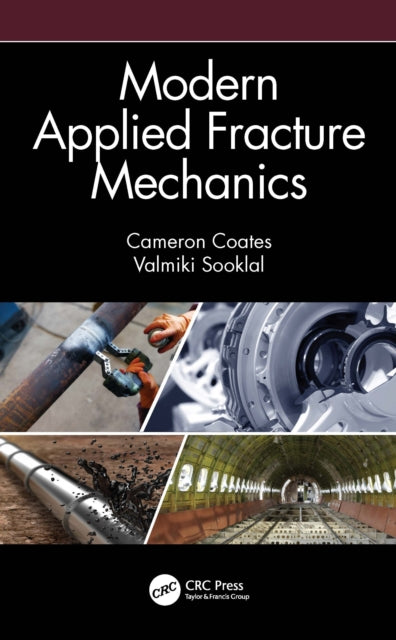 Book cover of: Modern Applied Fracture Mechanics. By: Cameron Coates