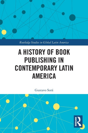 History of Book Publishing in Contemporary Latin America