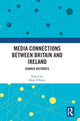 Book cover of: Media Connections between Britain and Ireland. By: Mark O'Brien