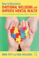 Book cover of: How to Maximise Emotional Wellbeing and Improve Mental Health. By: Rona Tutt