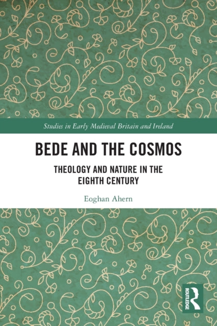 Book cover of: Bede and the Cosmos. By: Eoghan Ahern