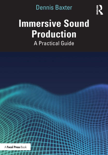 Book cover of: Immersive Sound Production