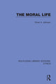 Book cover of: Moral Life. By: Oliver A. Johnson