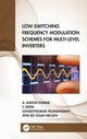 Book cover of: Low-Switching Frequency Modulation Schemes for Multi-level Inverters. By: A. Rakesh Kumar