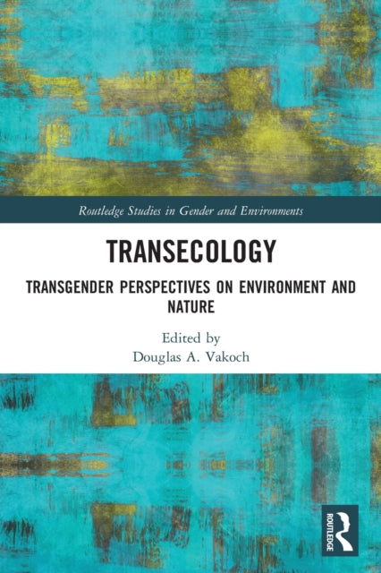 Book cover of: Transecology. By: Douglas A. Vakoch