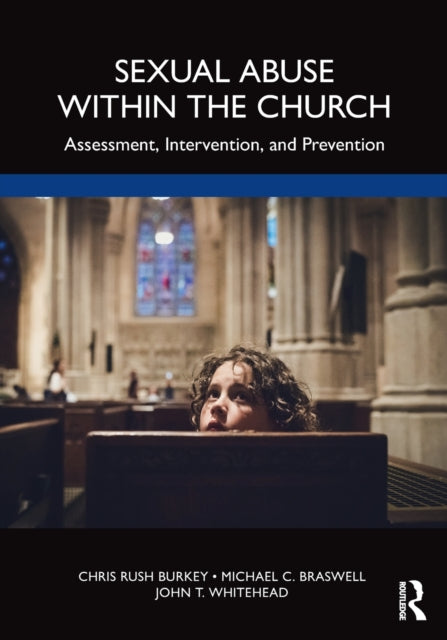 Book cover of: Sexual Abuse Within the Church. By: Chris Rush Burkey
