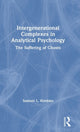 Book cover of: Intergenerational Complexes in Analytical Psychology. By: Samuel L. Kimbles