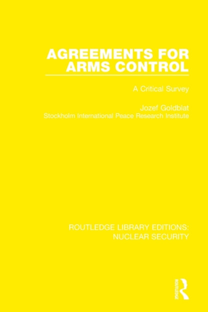 Book cover of: Agreements for Arms Control. By: Jozef Goldblat