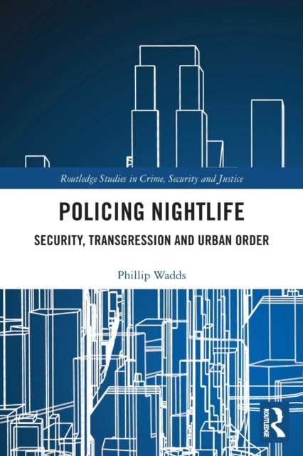 Book cover of: Policing Nightlife. By: Phillip Wadds