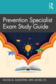 Book cover of: Prevention Specialist Exam Study Guide. By: Nicole M. Augustine