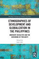 Book cover of: Ethnographies of Development and Globalization in the Philippines. By: Koki Seki