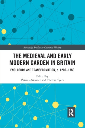 Medieval and Early Modern Garden in Britain