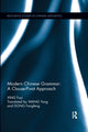 Book cover of: Modern Chinese Grammar - a Clause-Pivot Approach. By: Xing, Fuyi