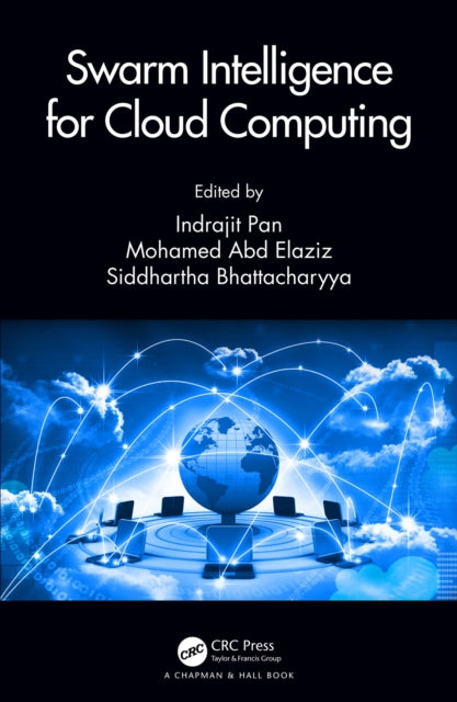 Book cover of: Swarm Intelligence for Cloud Computing. By: Indrajit Pan