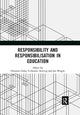 Book cover of: Responsibility and Responsibilisation in Education. By: Christine Halse