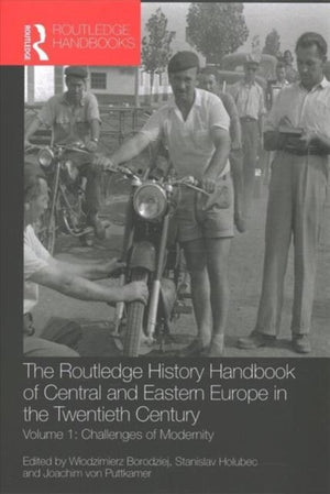 Routledge History Handbook of Eastern and Central Europe in the Twentieth Century