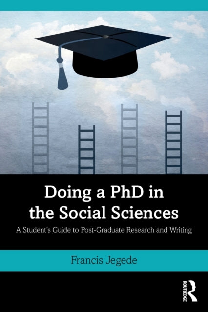 Book cover of: Doing a PhD in the Social Sciences. By: Jola Jegede