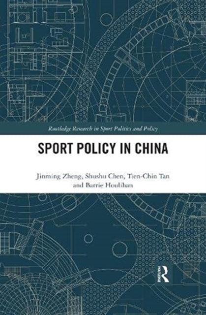 Book cover of: Sport Policy in China. By: Jinming Zheng