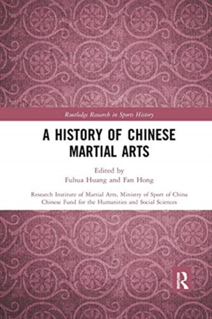 Book cover of: History of Chinese Martial Arts. By: Fuhua Huang