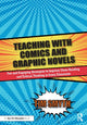 Book cover of: Teaching with Comics and Graphic Novels. By: Tim Smyth
