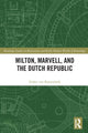 Book cover of: Milton, Marvell, and the Dutch Republic. By: Esther Van Raamsdonk