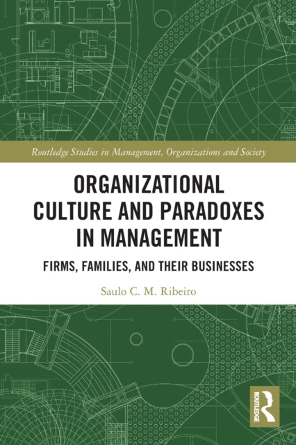 Book cover of: Organizational Culture and Paradoxes in Management. By: Saulo C. M. Ribeiro